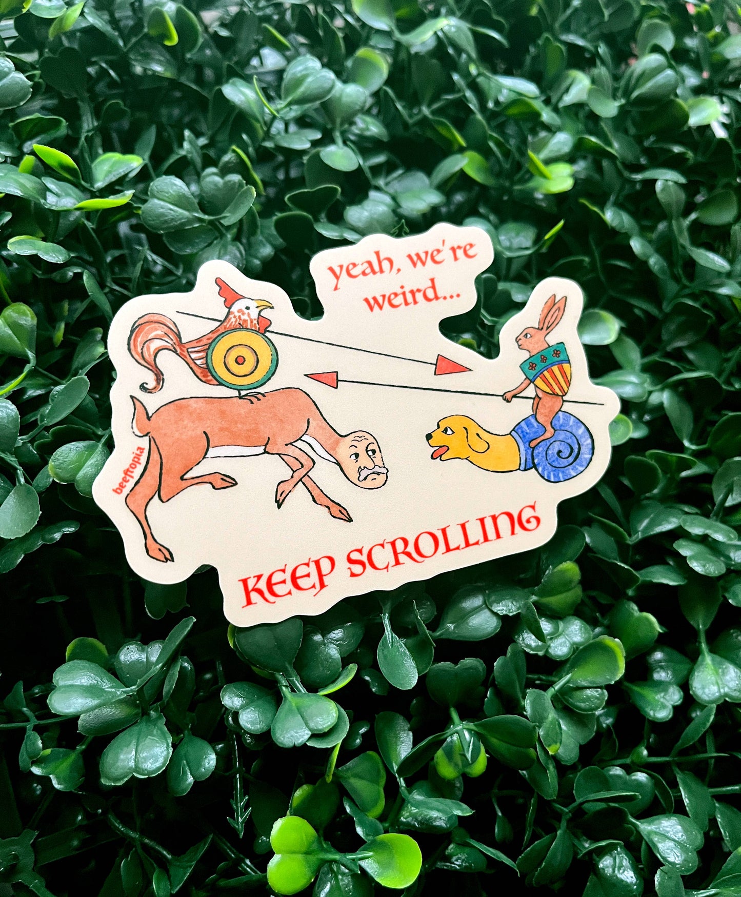 Yeah, We're Weird... Keep Scrolling Sticker