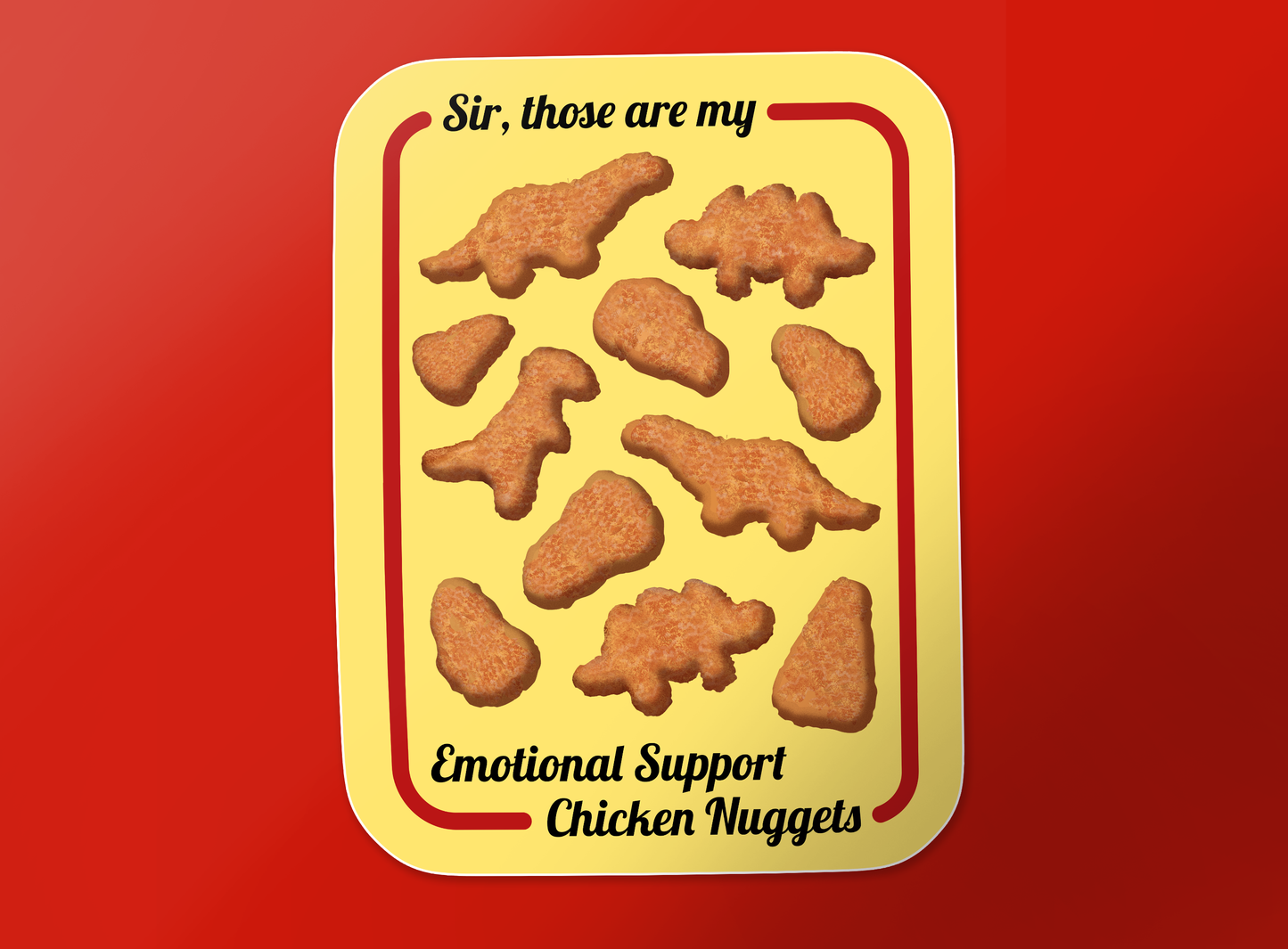Emotional Support Nuggets Sticker