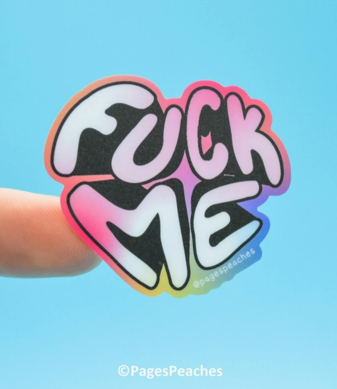 Fuck Me Sticker