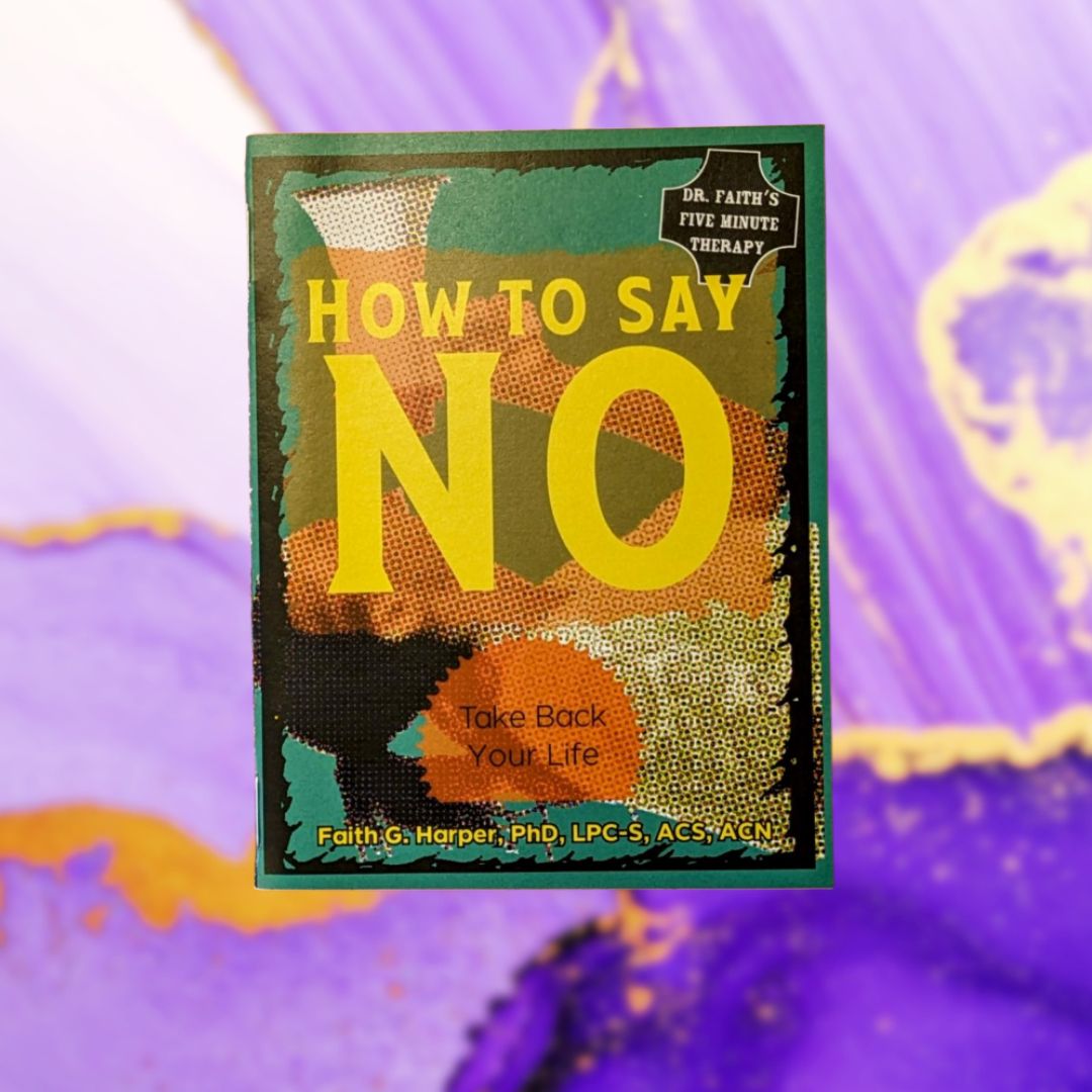 How to Say No: Take Back Your Life