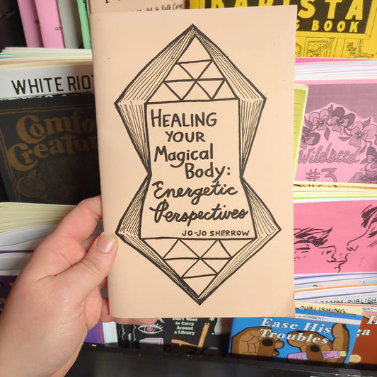 Healing Your Magical Body: Energetic Perspectives
