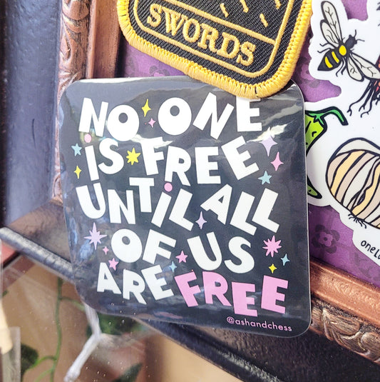 No One Is Free Sticker