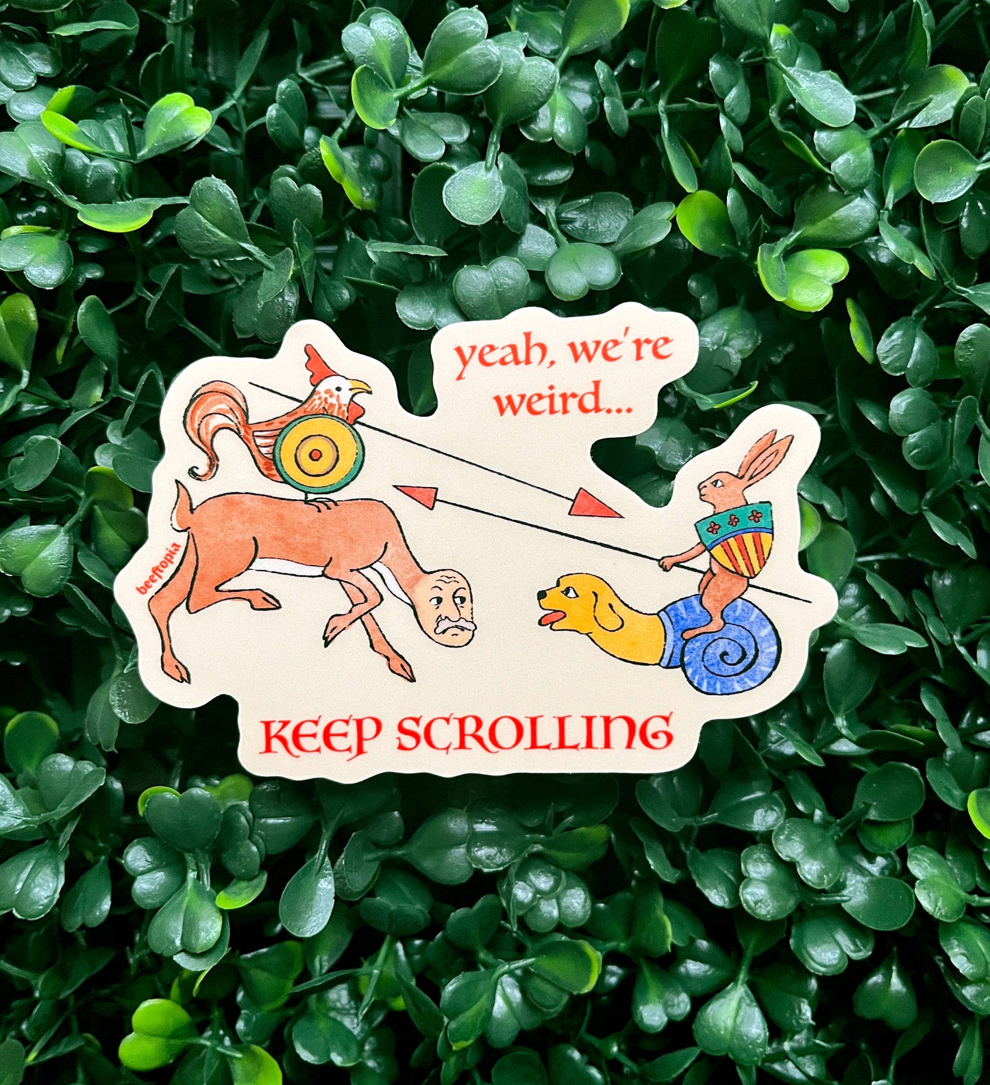 Yeah, We're Weird... Keep Scrolling Sticker