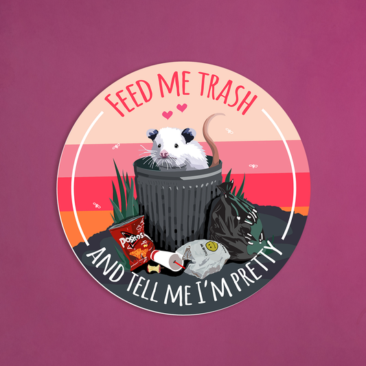 Feed Me Trash Possum Sticker