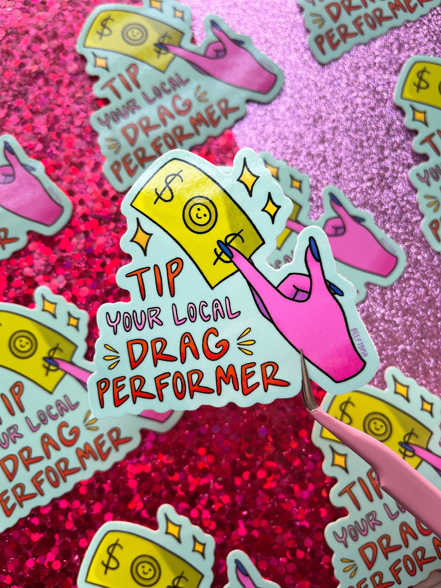 Tip Your Local Drag Performer Sticker