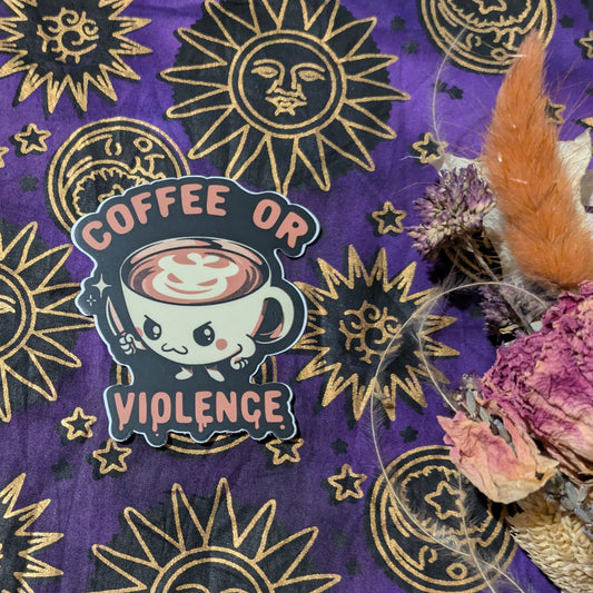 Coffee or Violence Sticker