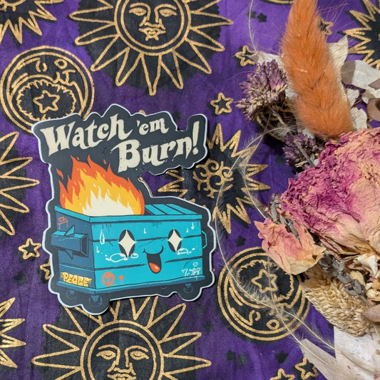 Watch Em Burn Sticker