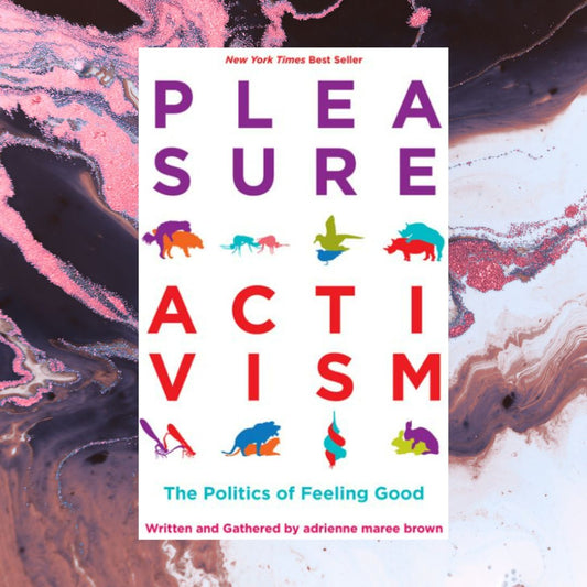 Pleasure Activism