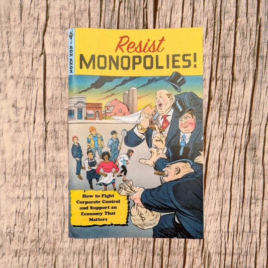 Resist Monopolies!