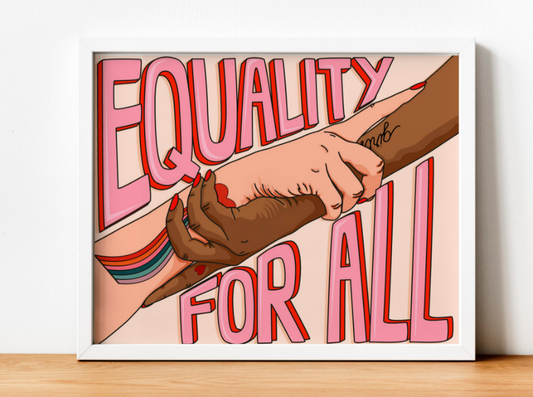 Equality for All Art Print