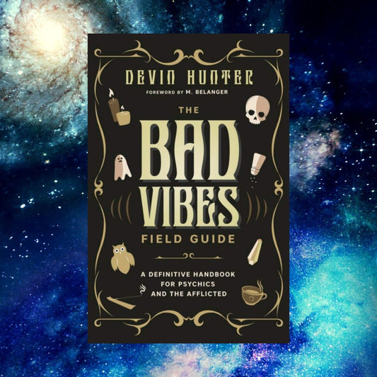 Bad Vibes Field Guide