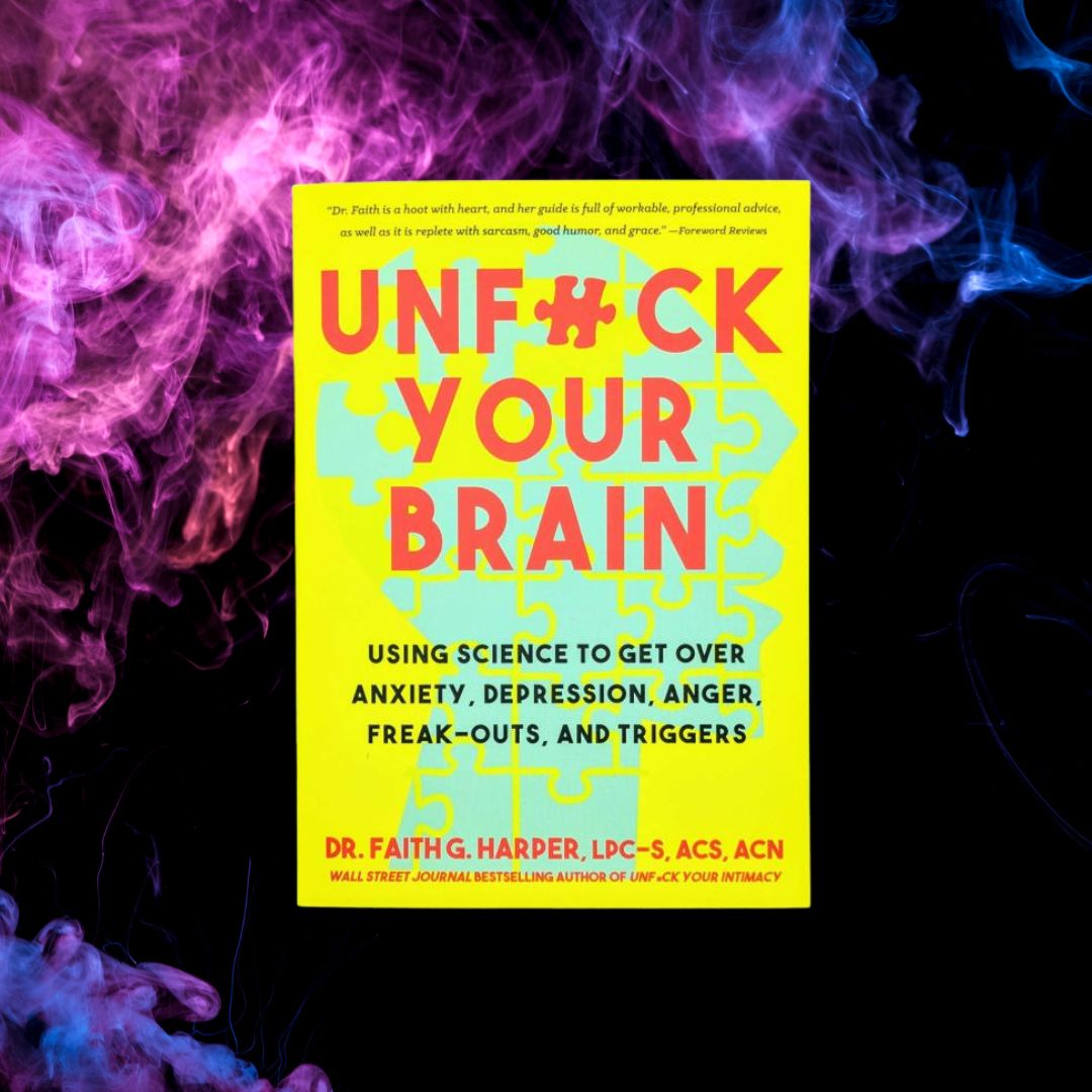 Unfuck Your Brain