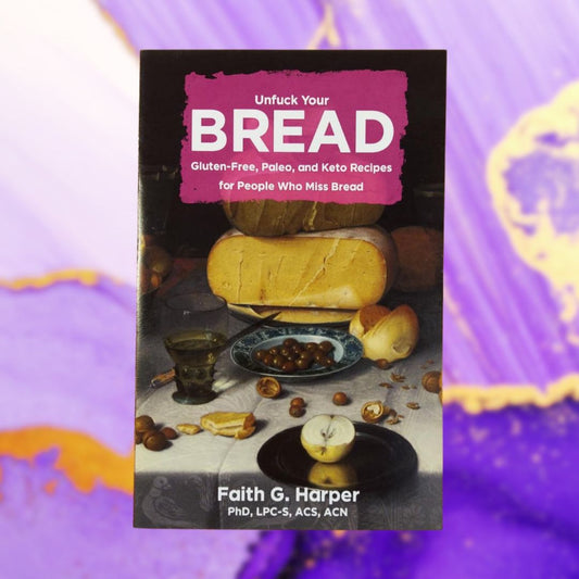 Unfuck Your Bread