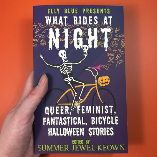 What Rides at Night: Queer, Feminist, Fantastical Bicycle Halloween Stories