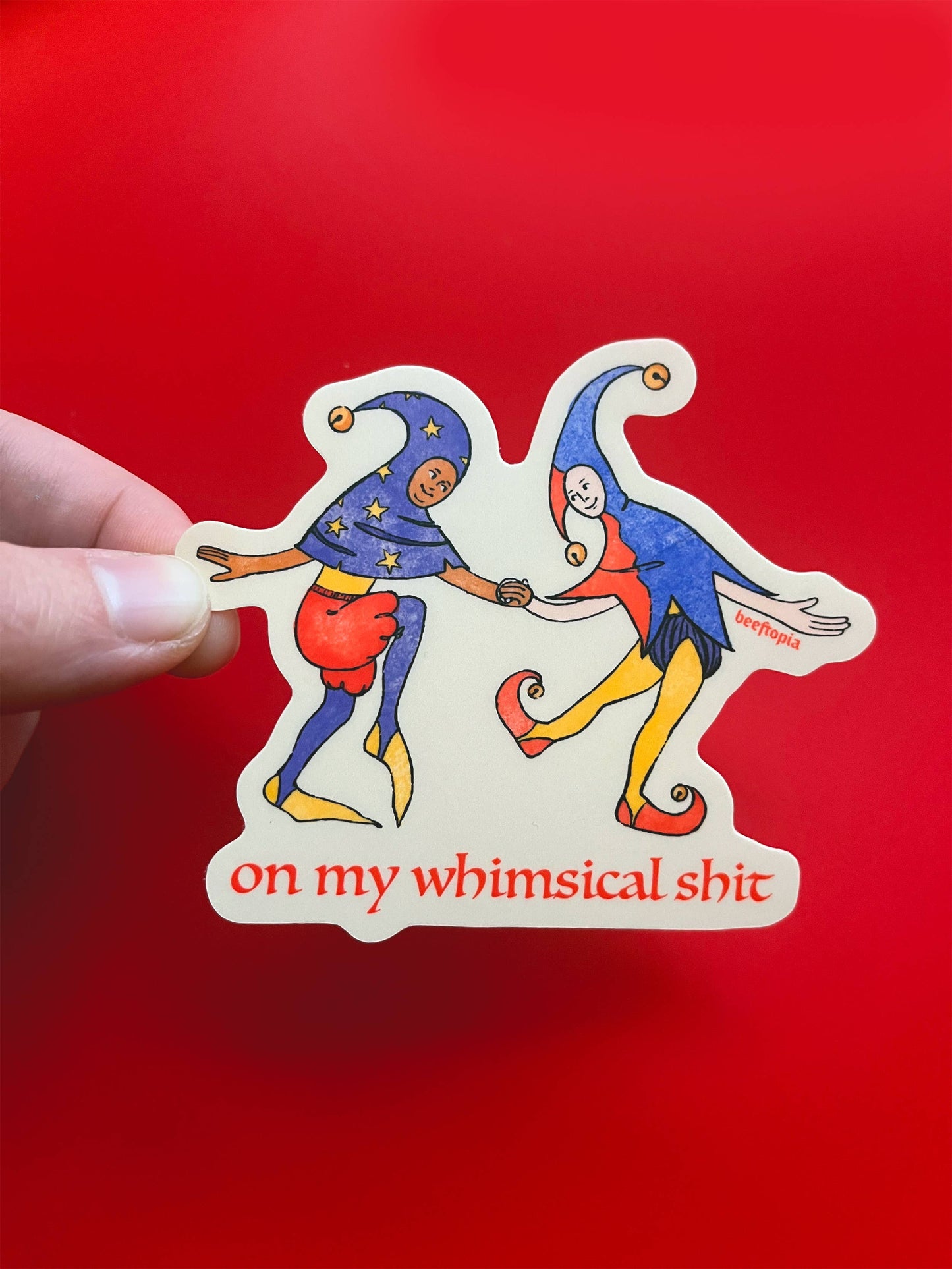 On My Whimsical Sh*t Sticker