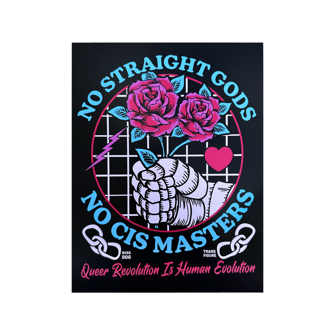 No Straight Gods Boss Dog x Transfigure Print