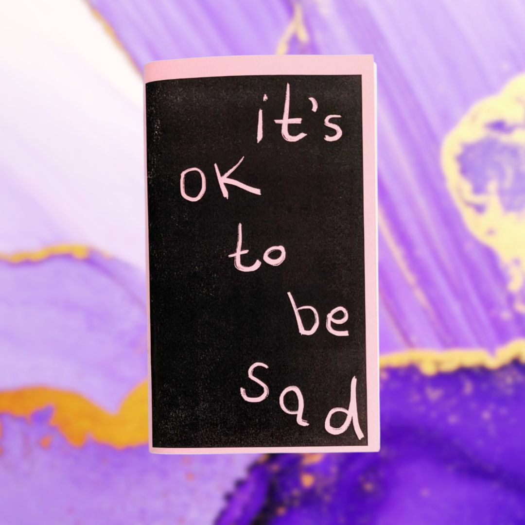It's OK to Be Sad