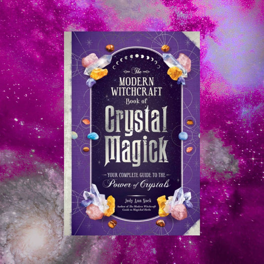 The Modern Witchcraft Book of Crystal Magick