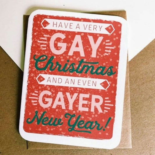Gay Christmas and Gayer New Year Card
