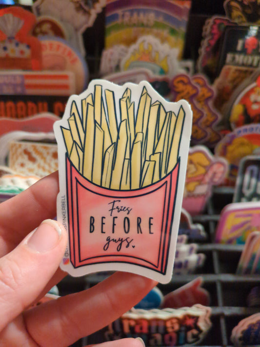 Fries Before Guys Sticker