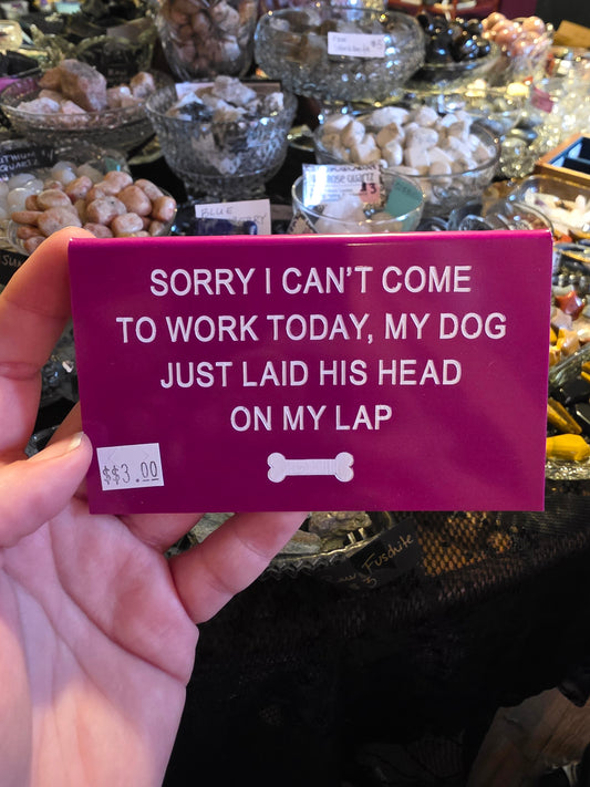 Sorry I Can't - Dog Desk Sign