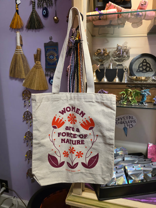 Women Are a Force of Nature Tote Bag