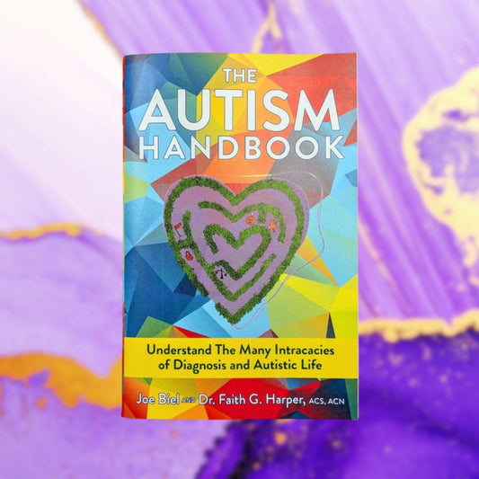 The Autism Handbook: Everything You Wanted to Know About Life on the Spectrum