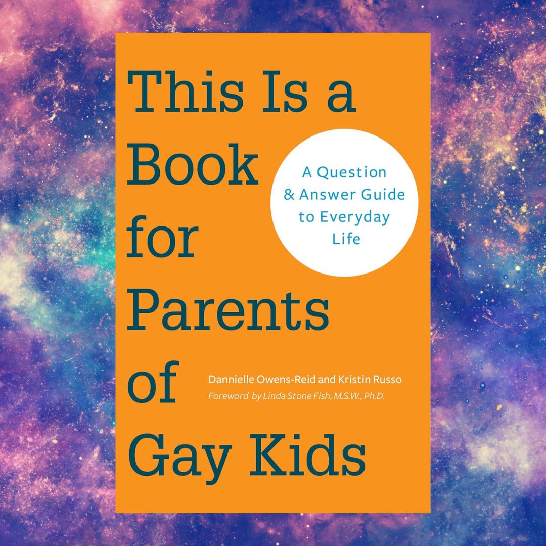 This is a Book for Parents of Gay Kids